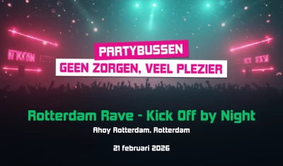 Bus naar Rotterdam Rave Kick Off by Night 2026