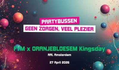 Busreis naar FYM x Oranjebloesem Kingsday Amsterdam 2026